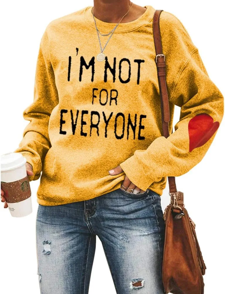 I'M Not For Everyone Sweatshirt Womens Casual Shirt Crewneck Long Sleeve Pullover Funny Tops