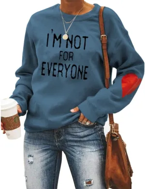 I'M Not For Everyone Sweatshirt Womens Casual Shirt Crewneck Long Sleeve Pullover Funny Tops