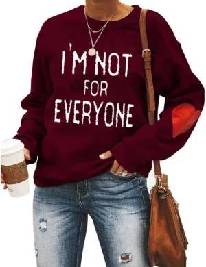 I'M Not For Everyone Sweatshirt Womens Casual Shirt Crewneck Long Sleeve Pullover Funny Tops